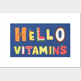 hello vitamins Posters and Art